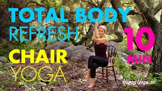 Chair Yoga 10 Minute Total Body Refresh