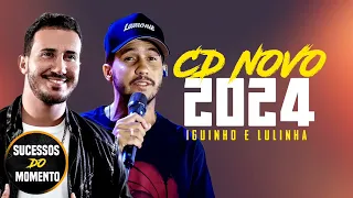 IGUINHO E LULINHA - FEVEREIRO 2024(REPERTÓRIO NOVO COM MÚSICAS NOVAS) CD NOVO PRA PAREDÃO