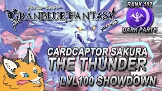 Granblue Fantasy | The Thunder LVL100 | Cardcaptor Sakura | Gameplay Commentary