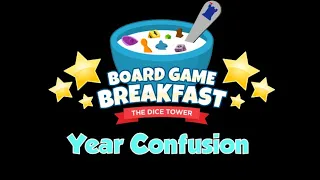 Board Game Breakfast - Year Confusion