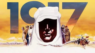 Lawrence Of Arabia (1962) Modern Trailer | 1917 Style