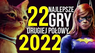 22 najciekawsze gry drugiej połowy 2022