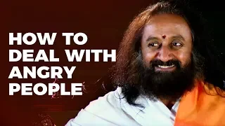 How To Deal With Angry People  | Wisdom Talk By Gurudev