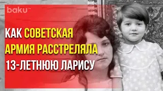 Воспоминания Галины Мамедовой, Матери Жертвы «Кровавого Января» | Baku TV | RU