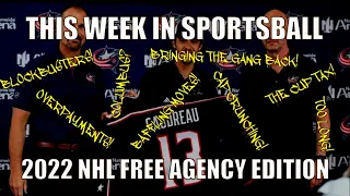 This Week in Sportsball: 2022 NHL Free Agency Edition