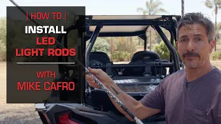 How To Install LED Light Whips with Mike Cafro