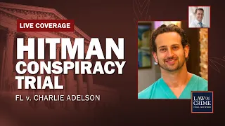 WATCH LIVE: Hitman Conspiracy Murder Trial – FL v. Charlie Adelson – Day One