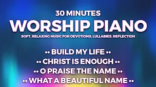 30 MINUTES OF WORSHIP PIANO • HILLSONG • Soft, Relaxing Music for Devotions, Lullaby, Reflection