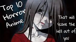 Top 10 Horror Anime -Horror animes that will scare the hell out of you!