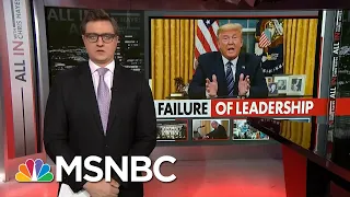 Chris Hayes: The Failure Of Coronavirus Comes From The Top | All In | MSNBC