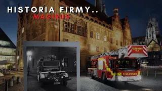 MAGIRUS - NAJWIĘKSZY PRODUCENT DRABIN POŻARNICZYCH | HISTORIA FIRMY