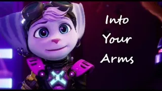 Ratchet And Rivet [AMV] - Into Your Arms -- || Ratchet & clank Rift Apart ||