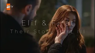 Elif & Fırat — Their Story Part III (1x21 - 1x28) #BirKüçükGünIşığı