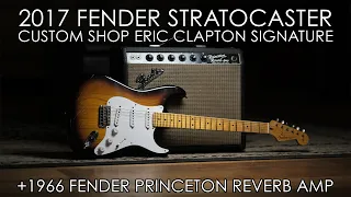 "Pick of the Day" - 2017 Fender Eric Clapton Strat and 1966 Fender Princeton Reverb