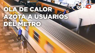 El calor es sofocante al interior del metro, la sensación térmica supera los 34 grados