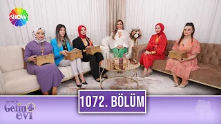 Aslı Hünel ile Gelin Evi 1072. Bölüm | 10 Mayıs 2023