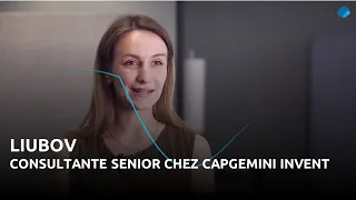 «Pour moi Capgemini Invent en un mot c’est "Humain"».Liubov nous partage ce qui fait sens pour elle