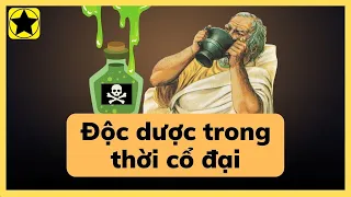 Độc dược được sử dụng trong thời cổ đại như thế nào?