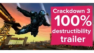 Crackdown 3 100% destructibility gameplay trailer - Gamescom 2015