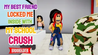 MY BEST FRIEND LOCKED ME INSIDE WITH MY SCHOOL CRUSH....!!! Brookhaven Mini Movie (VOICED)