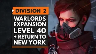 DIVISION 2 Warlords of New York DLC | New Level Cap, Skills, REVAMPED ENDGAME & New York is BACK!