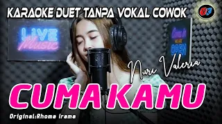 Cuma Kamu - Karaoke Duet Tanpa Vokal Pria || Nuri Valeria (Ori:Rhoma Irama )