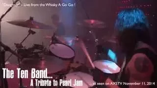 The Ten Band - Daughter - Live from the Whisky