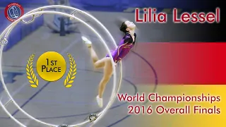 Lilia Lessel 1st Place World Championships in Gymwheel 2016 Overall Finals