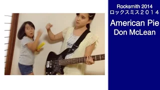 Audrey Plays ROCKSMITH - American Pie - Don McLean - bass 99% ロックスミス