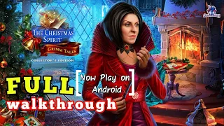 The christmas spirit 3 grimm tales collector's edition full walkthrough / let's play on Android
