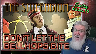 *OLD MAN REACTS* The Stupendium | DON'T LET THE BELLHOPS BITE *REACTION*