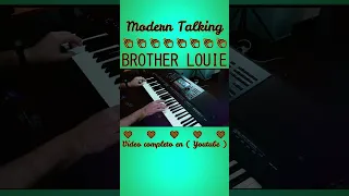 #shorts 😎🎹BROTHER LOUIE 80🎹😎 ( Modern Talking )