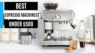 Best Espresso Machines Under $500 – Top Picks & Reviews 2024