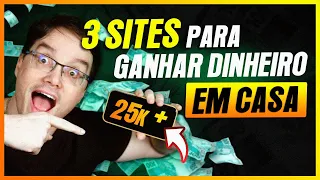 3 SITES PARA VOCÊ ENCHER SEU BOLSO DE GRANA SEM PRECISAR SAIR DE CASA