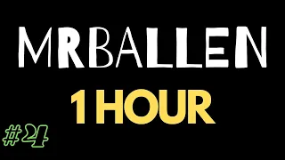 1 Hour Of MrBallen #4