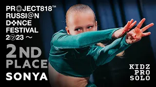 SONYA, 2ND PLACE ✱ RDF23 PROJECT818 RUSSIAN DANCE FESTIVAL 2023 ✱ KIDZ PRO SOLO