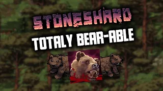 STONEHARD ГАЙД: Как убить медведя на 1 уровне | Total bear-able achievement