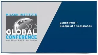 Lunch Panel - Europe at a Crossroads