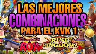 Cuales son las Mejores Combinaciones Para el KVK 1? - Rise Of Kingdoms En Español