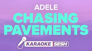 Adele - Chasing Pavements (Karaoke)