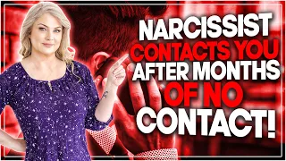 Narcissist Contacted You After Months of No Contact??