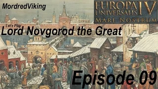 Europa Universalis 4 - Mare Nostrum - Lord Novgorod the Great : Episode 9