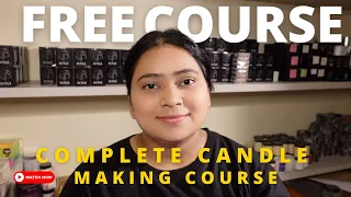 Complete Candle Training For Beginners - Full Course | Candle Making at Home for Beginners