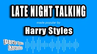 Harry Styles - Late Night Talking (Karaoke Version)