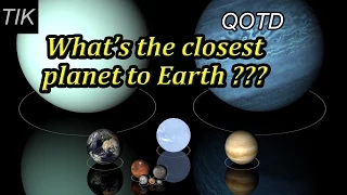 What is the Closest Planet to Earth? QUESTION OF THE DAY #13