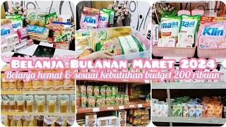 BELANJA BULANAN MARET 2024 || HEMAT DAN SESUAI KEBUTUHAN BUDGET 200 RIBUAN || GROCERY SHOPPING