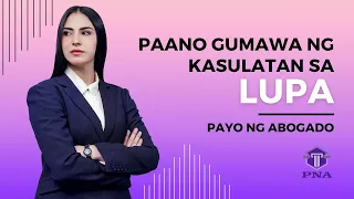 PNA 6. Paano gumawa ng kasulatan sa lupa?