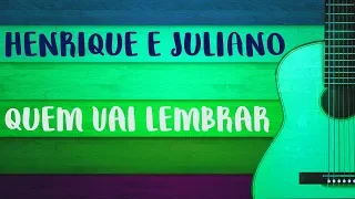 [ Aula de violão - SIMPLIFICADA ] Henrique e Juliano - Quem vai lembrar