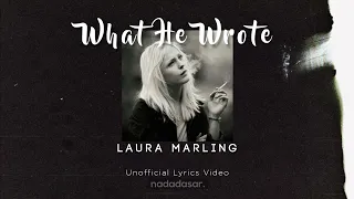LAURA MARLING - WHAT HE WROTE (LYRICS)