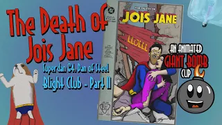 The Death of Jois Jane -  An Animated Giant Bomb Superman 64 Blight Club Series - (Episode 2)